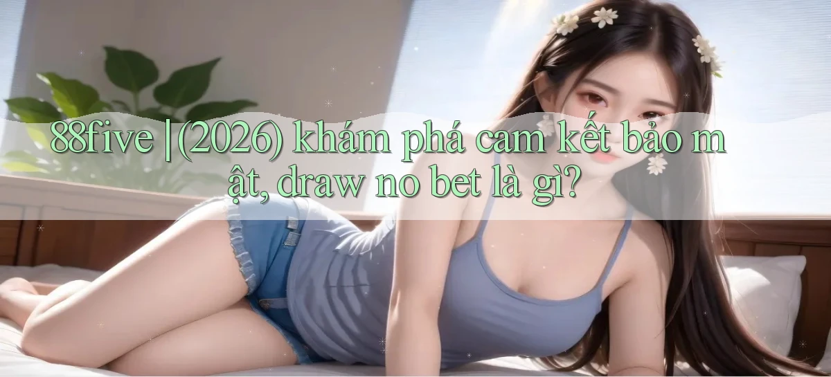 88five   Link Truy Cập   Game Online 24h
