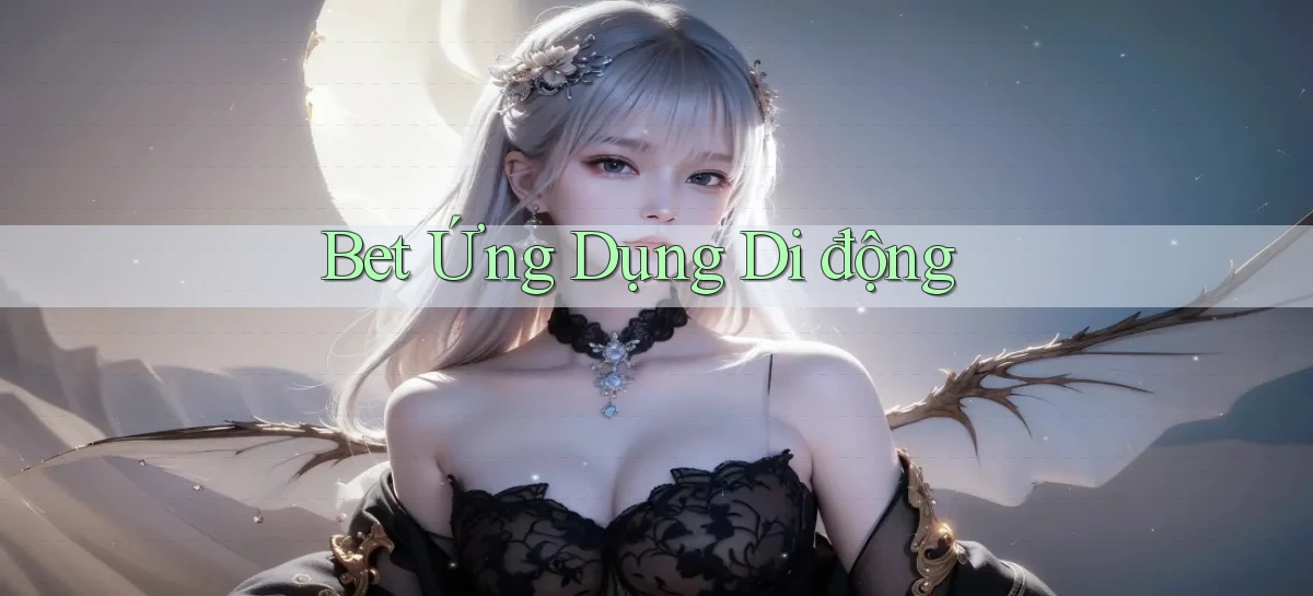 bet Ứng dụng di động