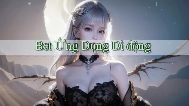 bet Ứng dụng di động