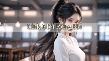 link mới Rồng hổ